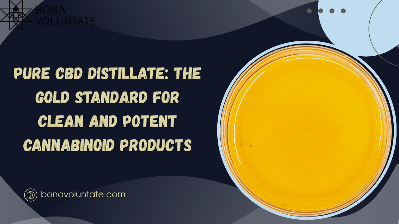 Pure CBD Distillate: The Gold Standard for Clean and Potent Cannabinoid Products