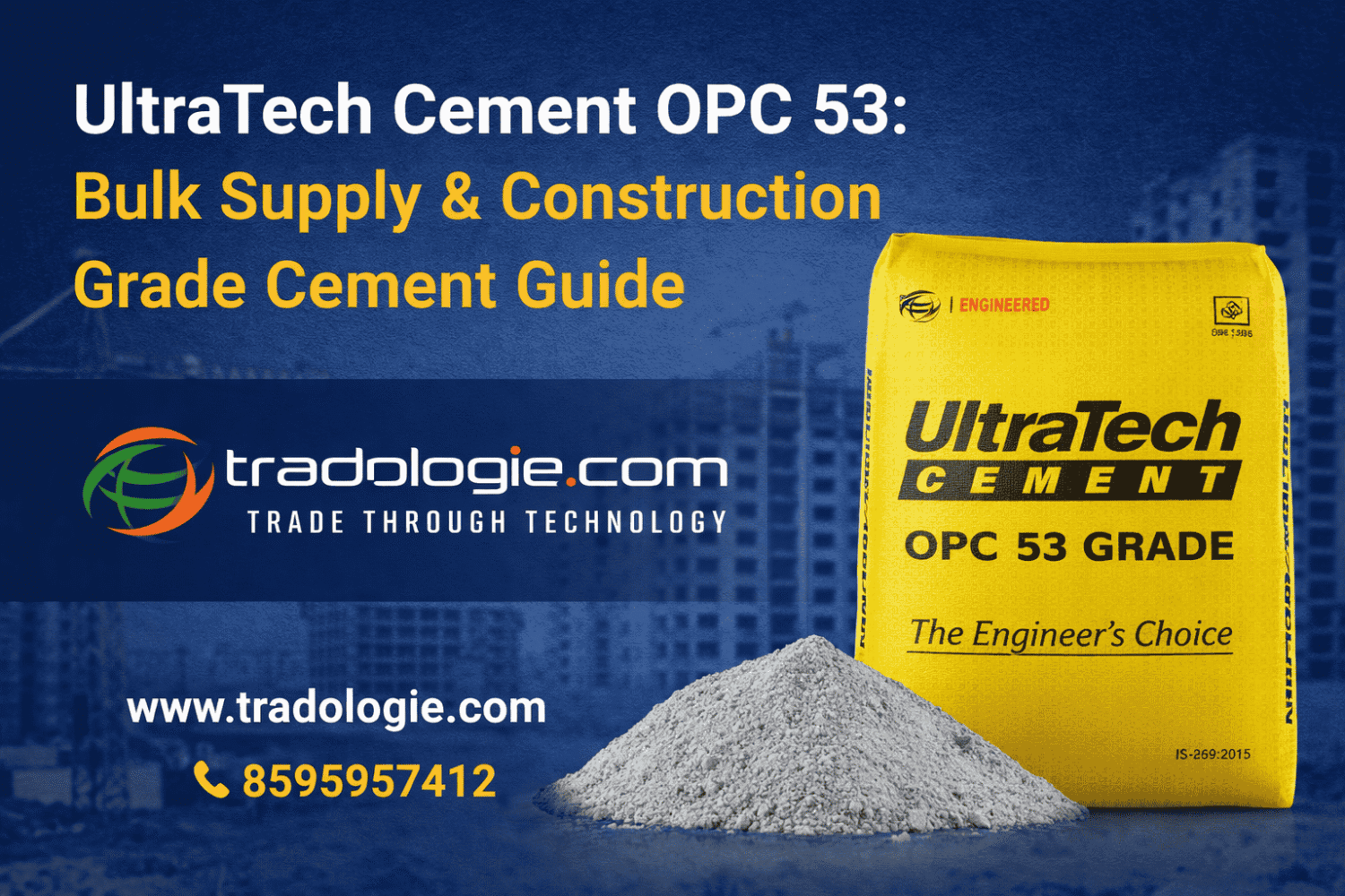 UltraTech Cement OPC 53: Bulk Supply & Construction Grade Cement Guide