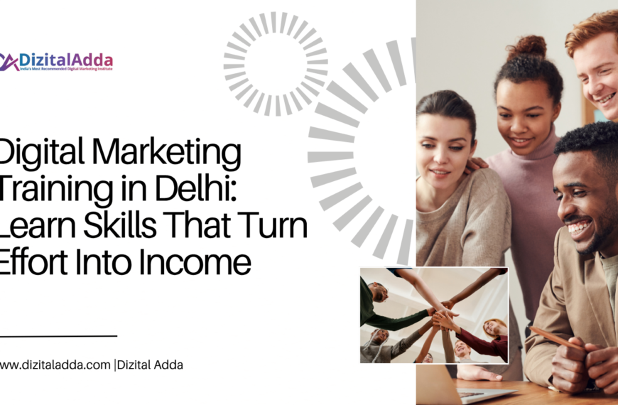 Digital Marketing Training in Delhi: Build Skills That Actually Get You Paid