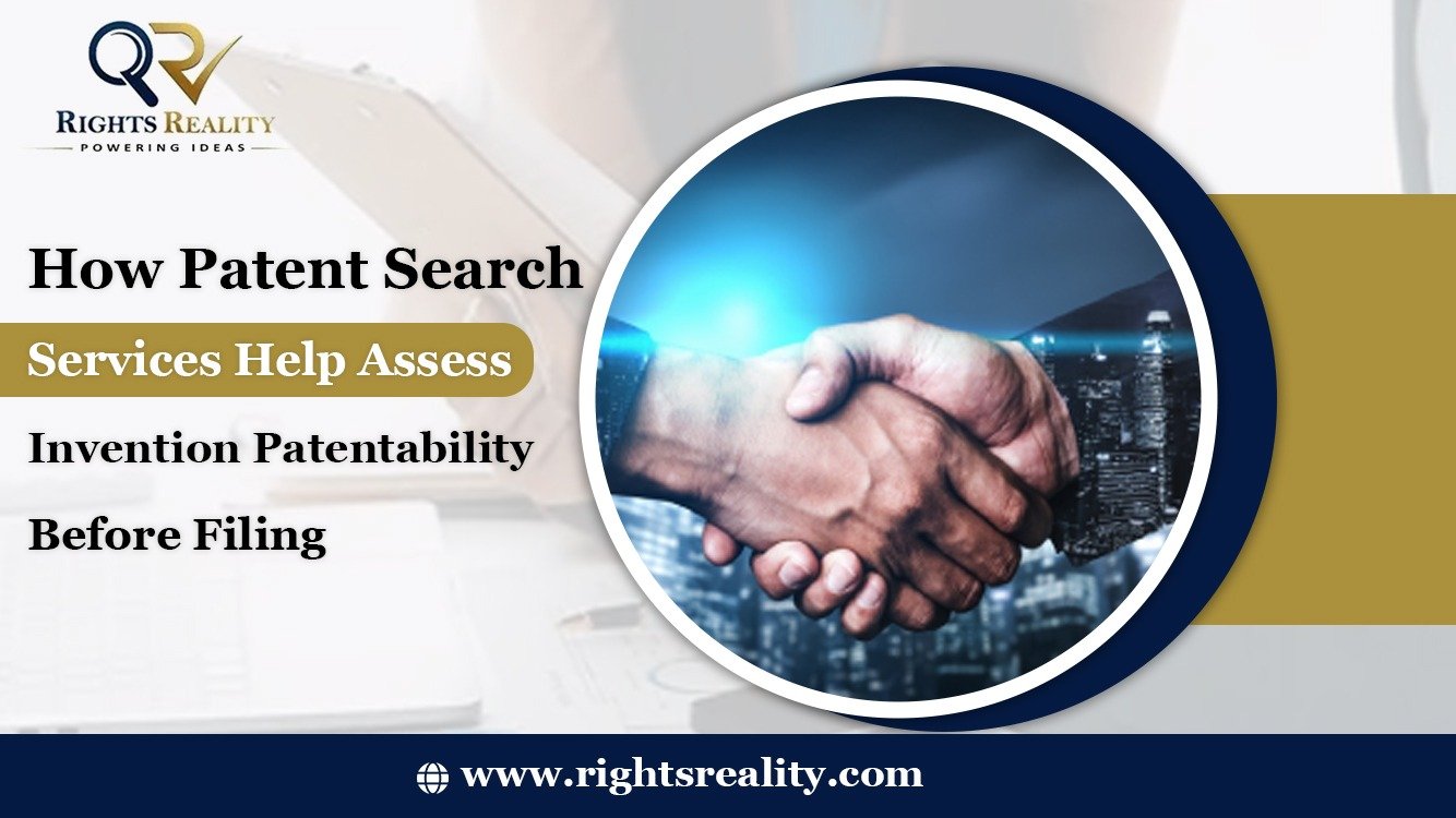 How Patent Search Services Help Assess Invention Patentability Before Filing