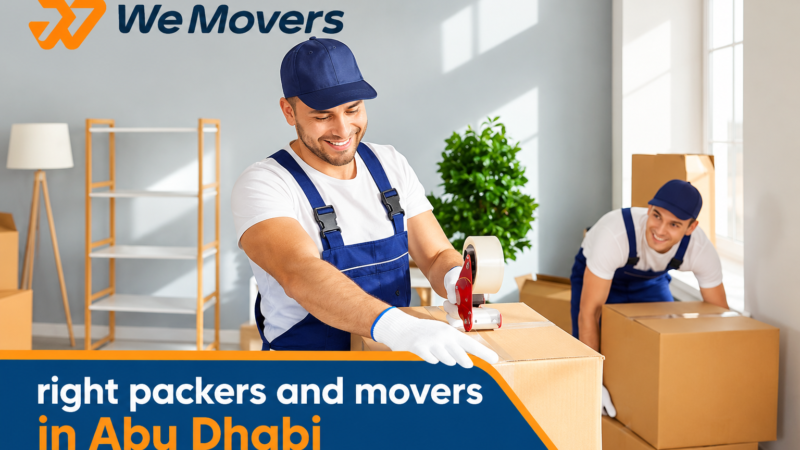 Your Next Chapter Begins: Finding the Right Packers and Movers in Abu Dhabi for Relocation