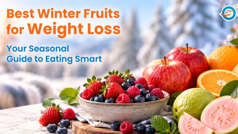 Best Winter Fruits for Weight Loss: Your Seasonal Guide to Eating Smart